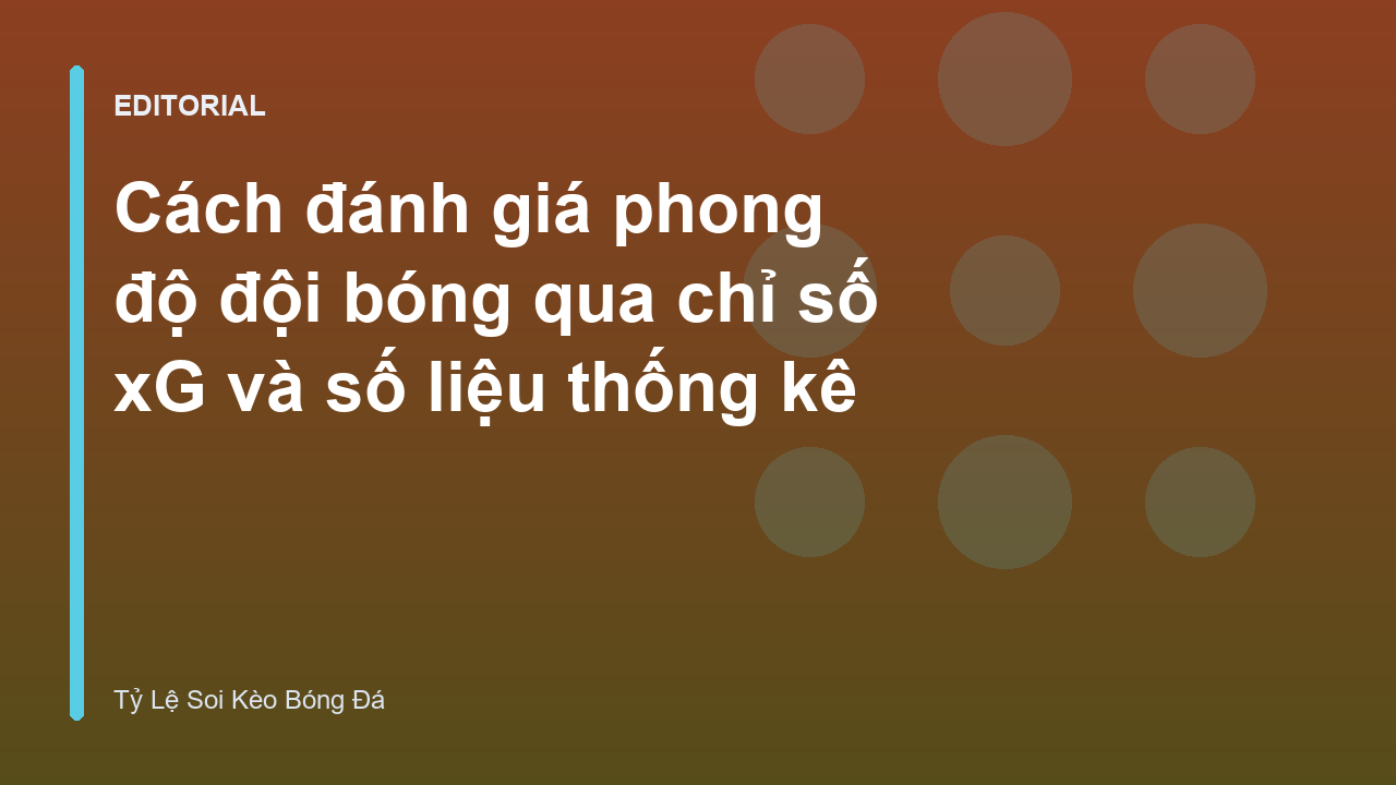 Biểu đồ phân tích phong độ bóng đá qua chỉ số xG